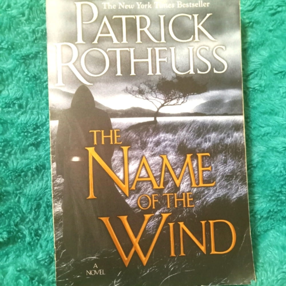 NAME OF THE WIND BY PATRICK ROTHFUS